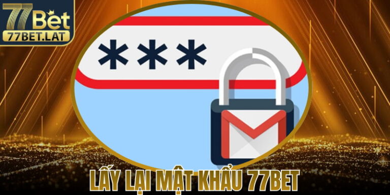 Lấy Lại Mật Khẩu 77Bet – Hướng Dẫn Chi Tiết Hiệu Quả 14 Lấy Lại Mật Khẩu 77Bet – Hướng Dẫn Chi Tiết Hiệu Quả